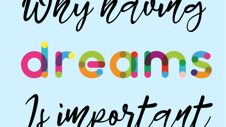 The importance of dreams and hopes