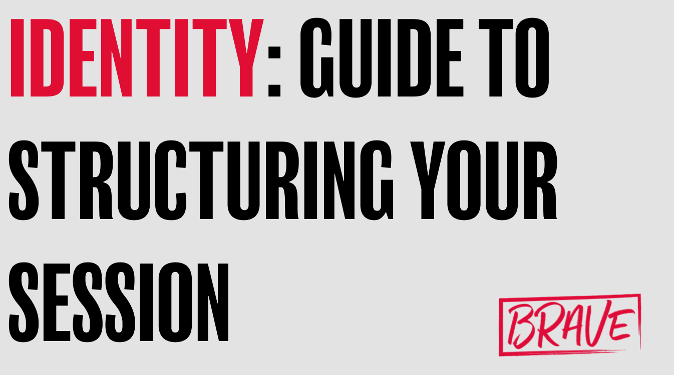 Identity- How to structure your session