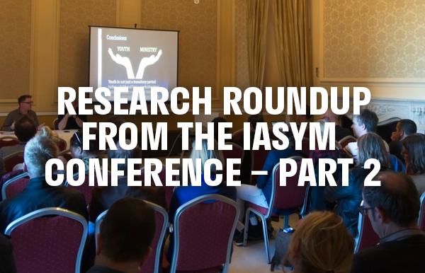 Research Roundup from the IASYM Conference – Part 2