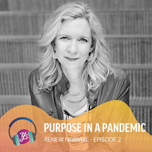 Renew Normal Ep 2 - Purpose in a Pandemic