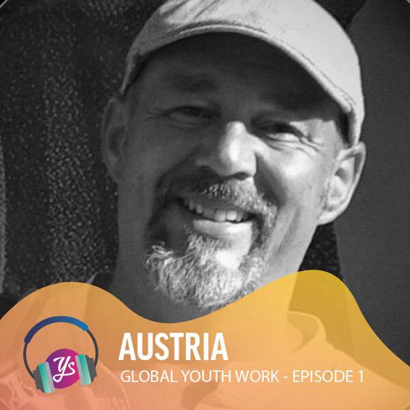 Global Youth Work Ep 1 - Austria