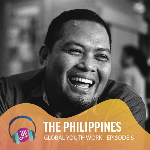 Global Youth Work Ep 6 - The Philippines