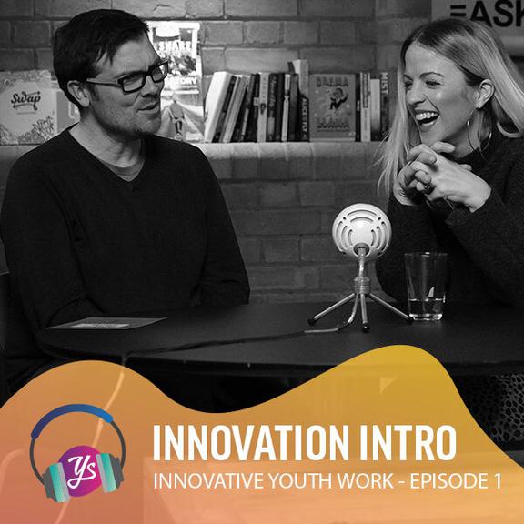 YS Innovative Youth Work Episode 1 - Season Intro