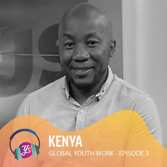 Global Youth Work Ep 3 - Kenya