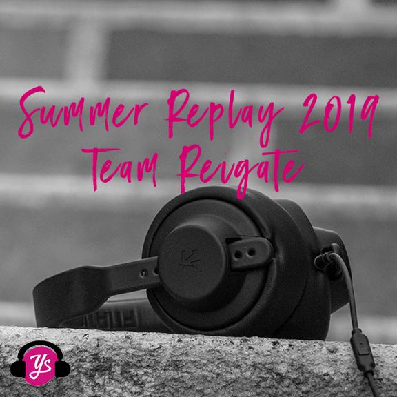 Summer Replay: Team Reigate