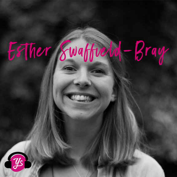 YS Podcast Special Edition 22: Modern Day Slavery with Esther Swaffield-Bray