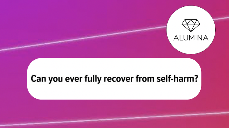 Can you ever fully recover from self-harm?