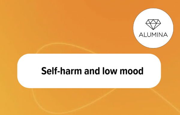 Self-harm and Low Mood