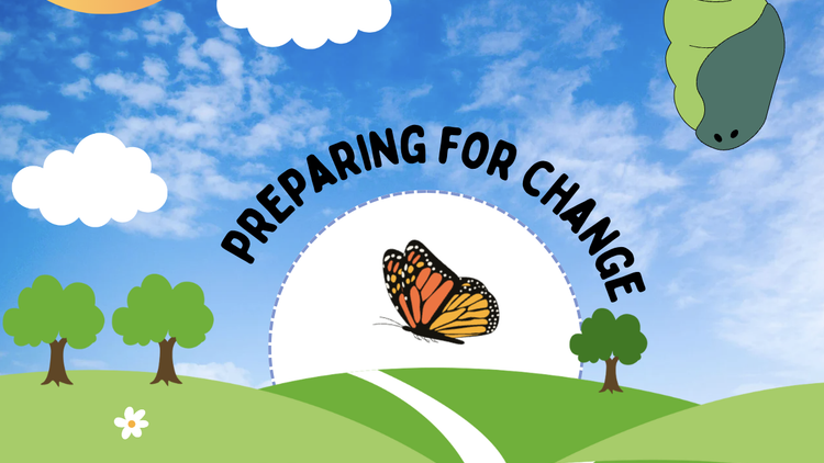 Preparing for change