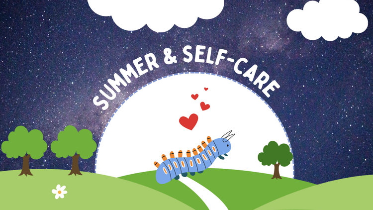 Summer and self-care