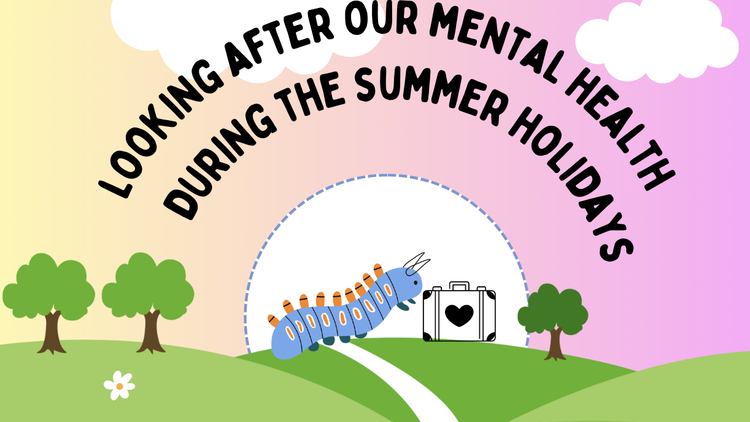 Looking after mental health in the summer holidays