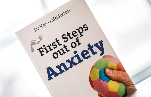 First Steps out of Anxiety