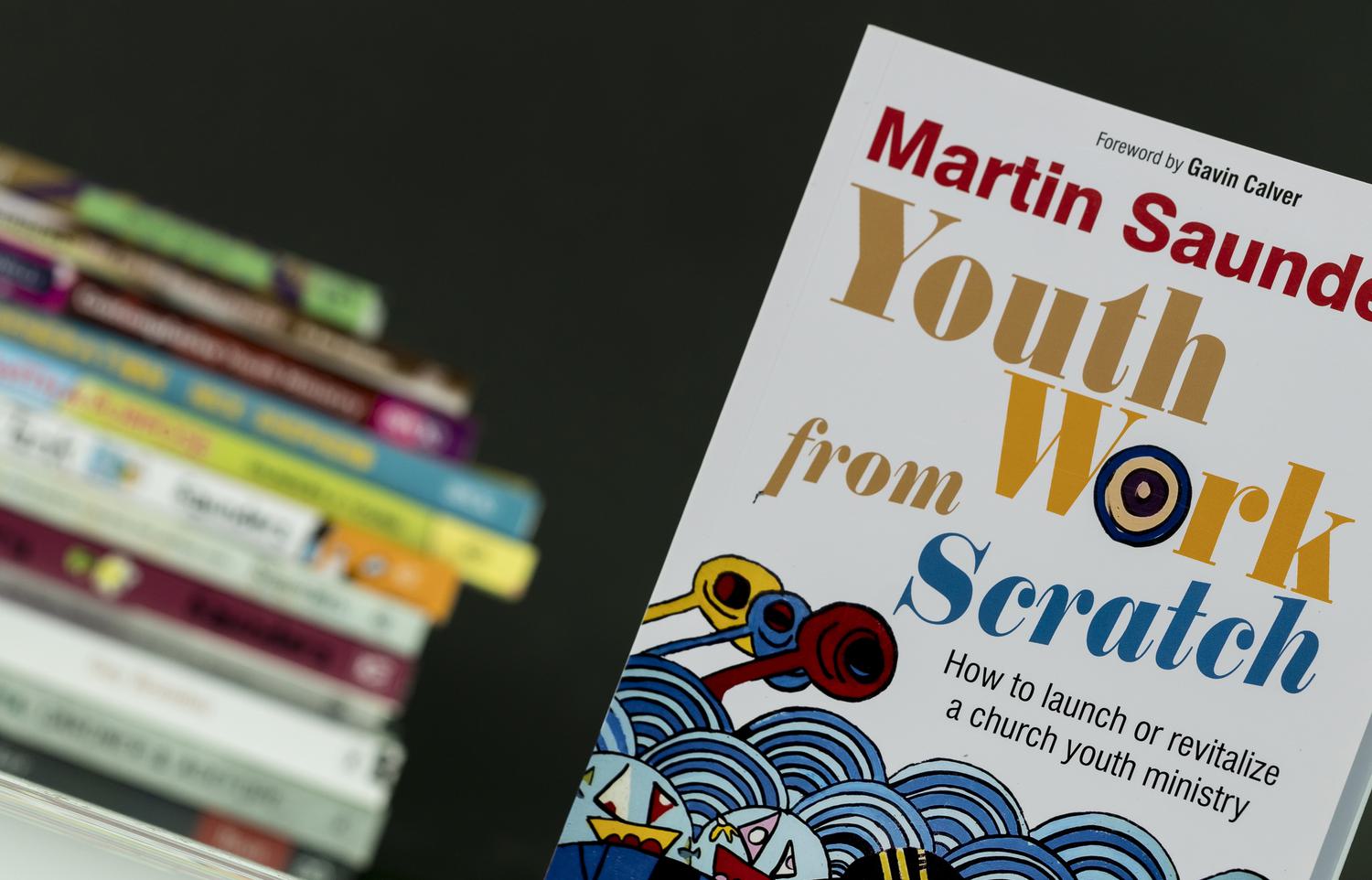 Youth Work from Scratch, by Martin Saunders