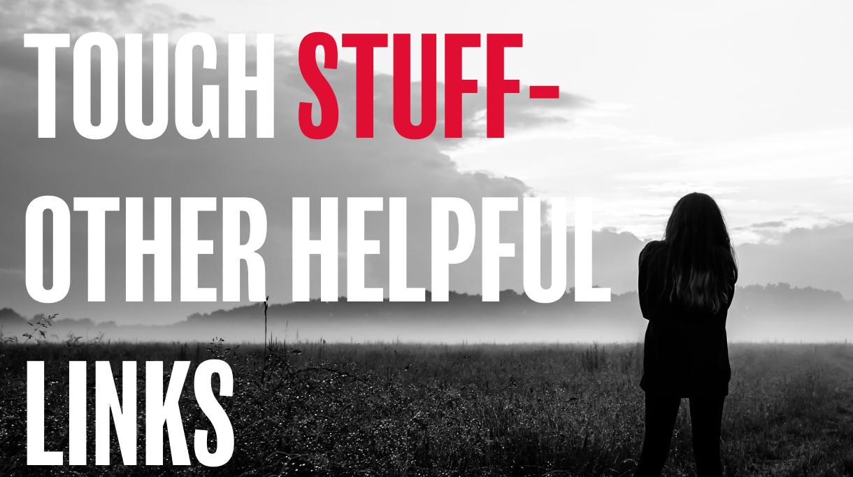 Tough STUFF- other helpful links
