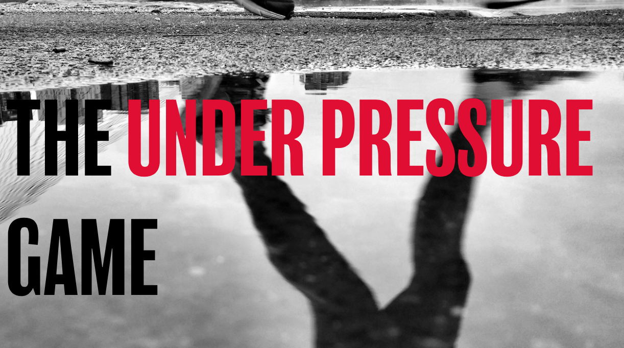 UNDER PRESSURE