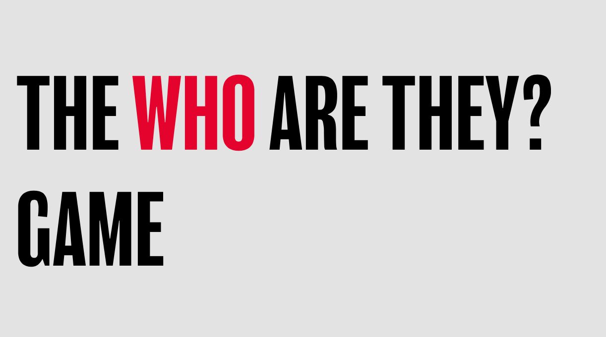 WHO ARE THEY?
